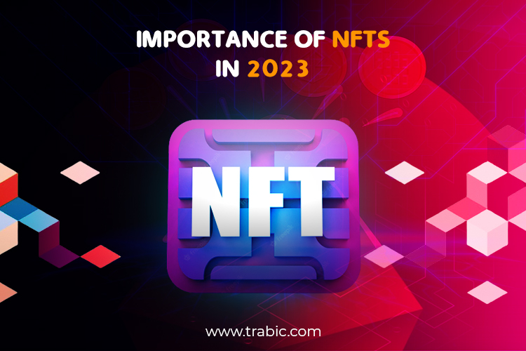 Importance of non-fungible tokens (NFT) in 2022 - Featured Image