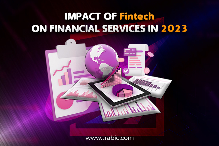 Impact of Fintech on Financial Services in 2023