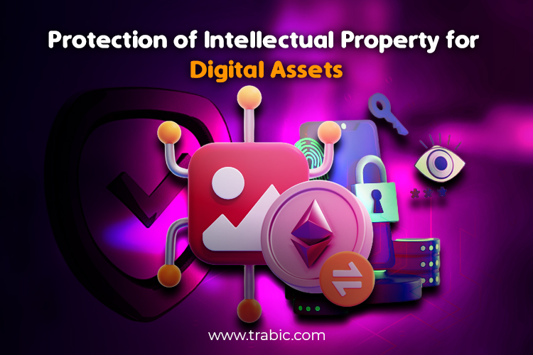 Protection of Intellectual Property for Digital Assets