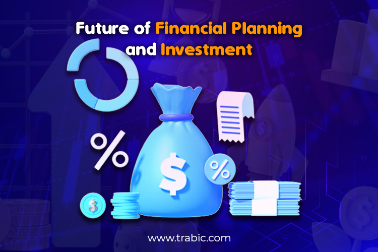 Future of Financial Planning and Investment