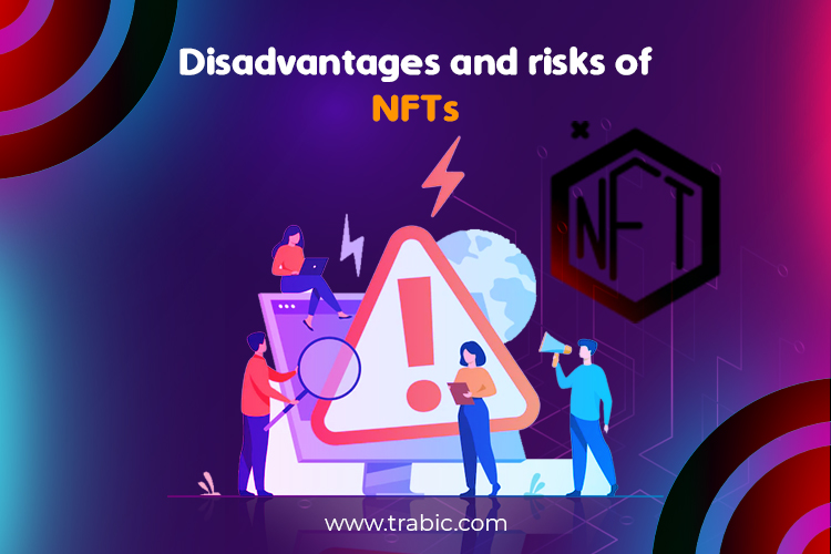 Disadvantages and risks of NFTs