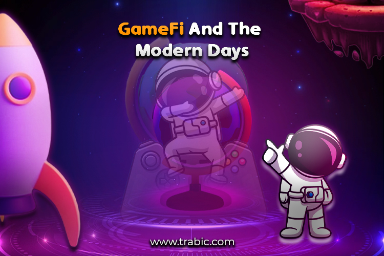 GameFi and the Modern Days