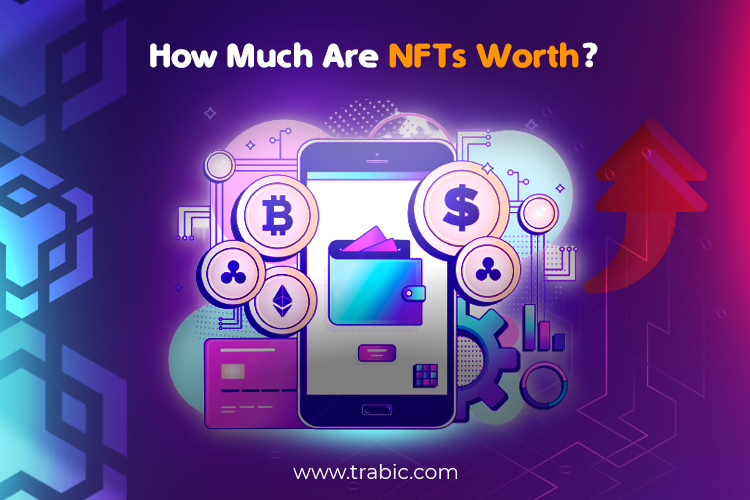 How Much Are NFTs Worth