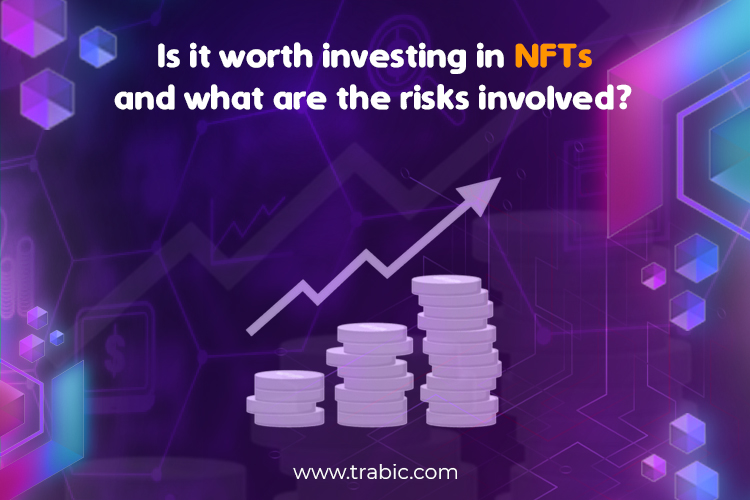 Is it worth investing in NFTs, and what are the risks involved