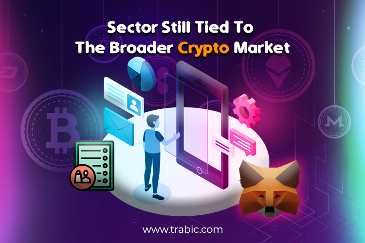 Sector Still Tied To The Broader Crypto Market