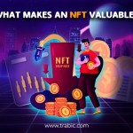 What Makes NFTs valuable