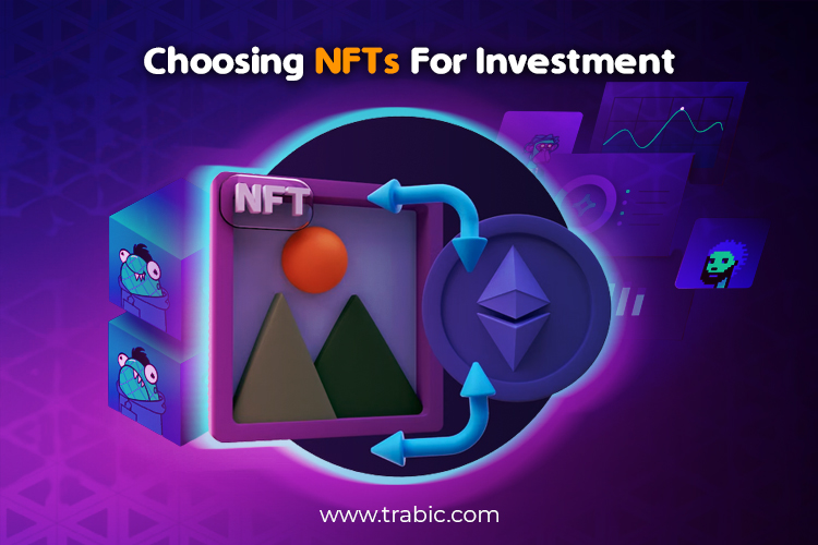 Choosing NFTs for investment