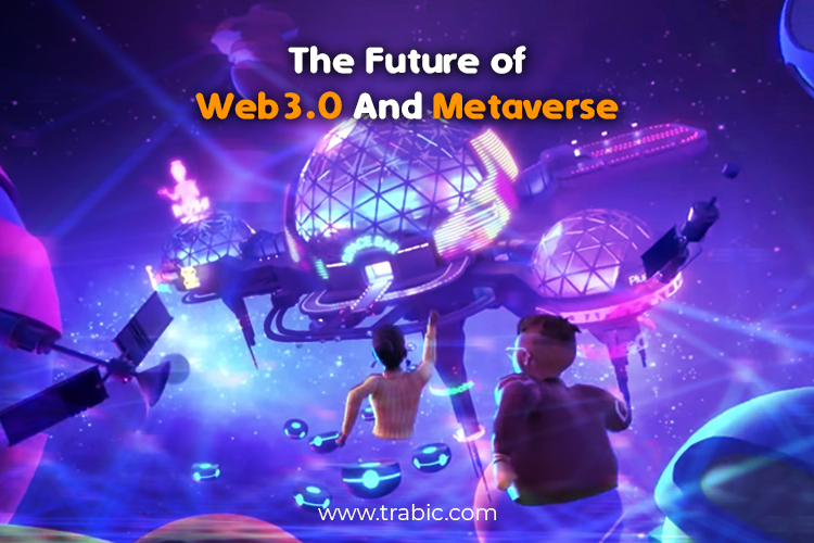 The Future of Web3.0 And Metaverse