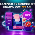 5 Key Aspects to remember while creating your NFT art