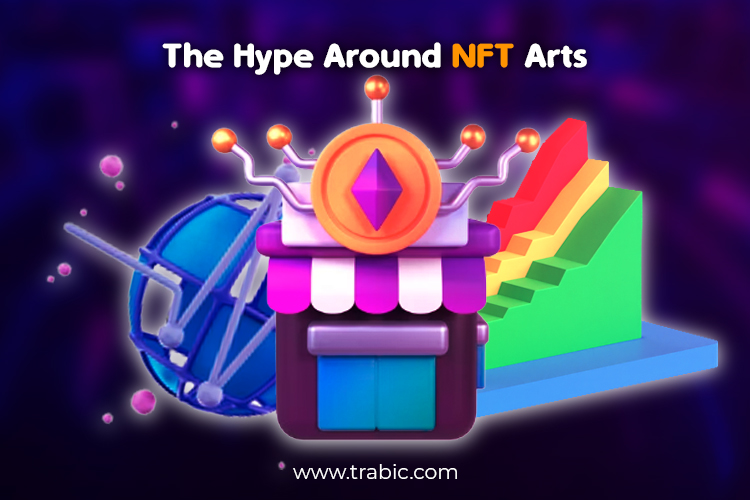 The Hype Around NFT Arts