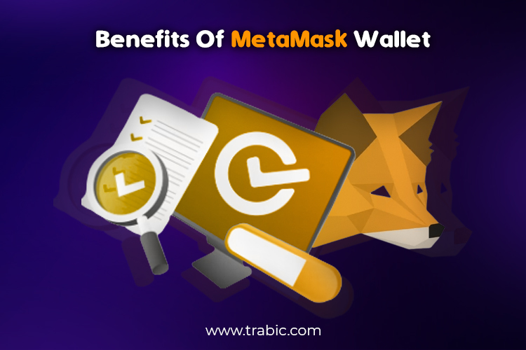 Benefits of MetaMask
