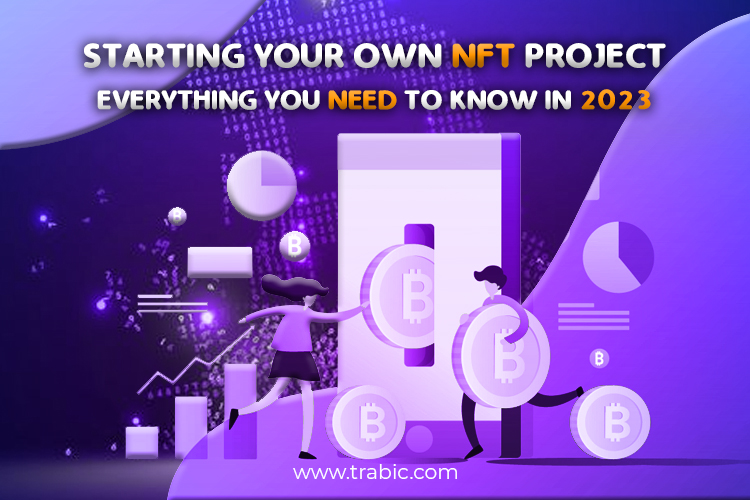 Why start your own NFT project in 2023
