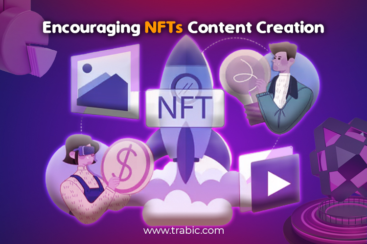 Encouraging NFTs content creation