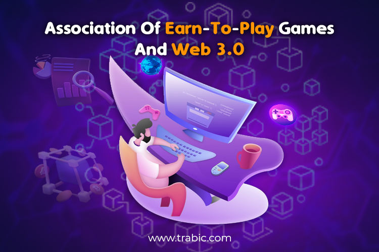 Association of Web3.0 And Earn-to-Play Platforms