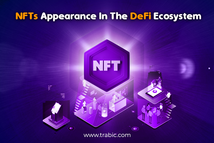 Appearance Of NFTs In The DeFi Ecosystem