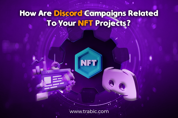 How Are Discord Campaigns Related To Your NFT Projects