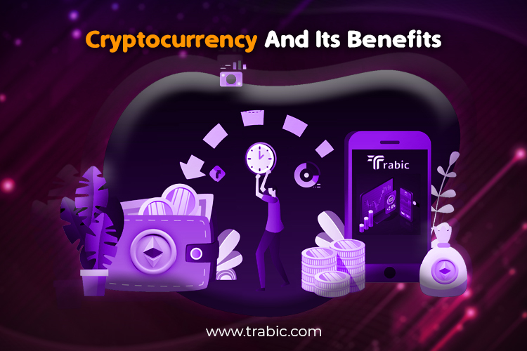 Benefits Of Using Cryptocurrency