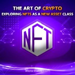 The Art of Crypto_ Exploring NFTs as a New Asset Class