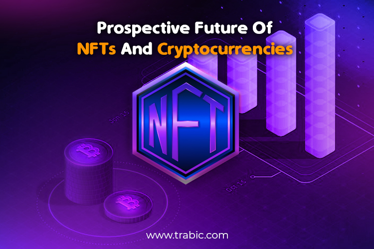 future of NFTs and Cryptocurrencies