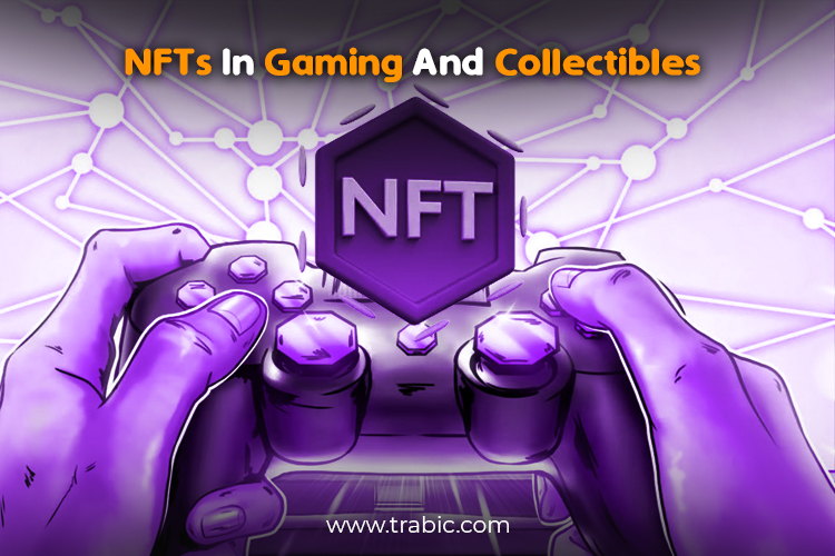 NFTs in Gaming and Collectibles