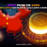 How-China's-cryptocurrency -Ban-Reversal-Could-Ignite-a-Market-Boom