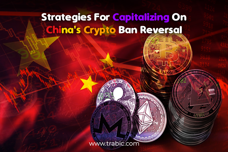 Strategies-for-Capitalizing-on-China's-Crypto-Ban-Reversal