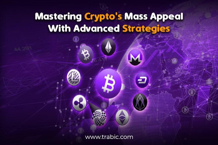 Mastering-Crypto's-Mass-Appeal-With-Advanced-Strategies